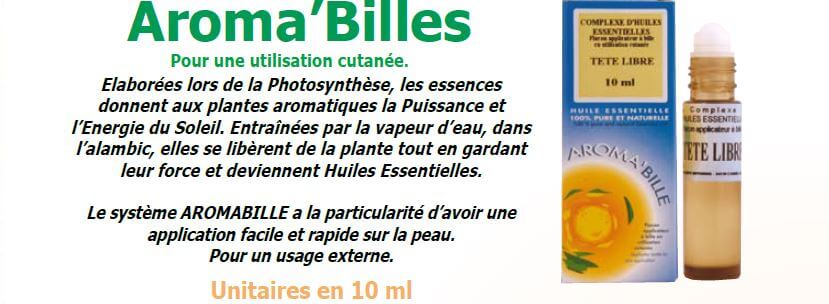 Les aroma'billes; des synergies d'huiles essentielles en flacon bille.